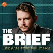 Podcast The Brief: Insights from the Inside | PragerU