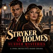 Podcast Stryker & Holmes: Murder Mysteries