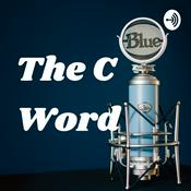 Podcast The C Word