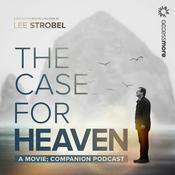 Podcast The Case for Heaven Companion Podcast