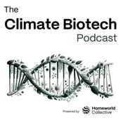 Podcast The Climate Biotech Podcast