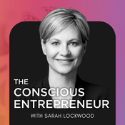 Podcast The Conscious Entrepreneur