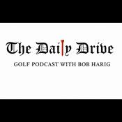Podcast The Daily Drive- Golf Podcast