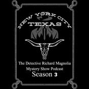 Podcast The Detective Richard Magnolia Mystery Show