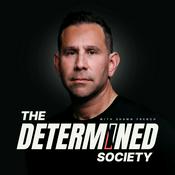 Podcast The Determined Society with Shawn French | Adversity & Mindset
