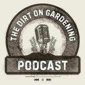 Podcast The Dirt on Gardening