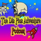 Podcast The Dis Plus Adventure