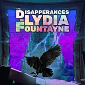 Podcast The Disappearances of Lydia Fountayne