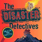 Podcast The Disaster Detectives
