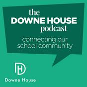 Podcast The Downe House Podcast