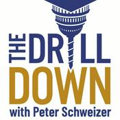 Podcast The Drill Down with Peter Schweizer