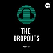 Podcast The DropOuts