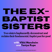 Podcast The Ex-Baptist Sisters Podcast