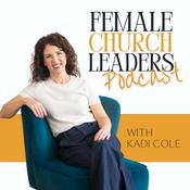 Podcast The Female Church Leaders Podcast