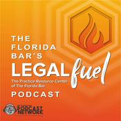 Podcast The Florida Bar's LegalFuel Podcast