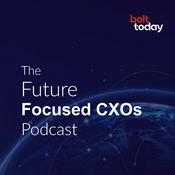 Podcast The Future Focused CXOs Podcast