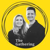 Podcast The Gathering