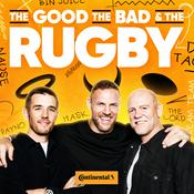 Podcast The Good, The Bad & The Rugby