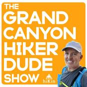Podcast The Grand Canyon Hiker Dude Show