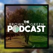 Podcast The Brown To Green Podcast