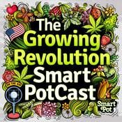 Podcast The Growing Revolution - Smart PotCast