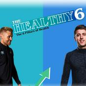 Podcast The Healthy 6 - By Travis & Kyle