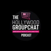 Podcast The Hollywood Group Chat Podcast