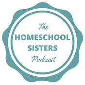 Podcast The Homeschool Sisters Podcast