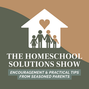 Podcast The Homeschool Solutions Show