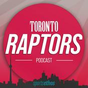 Podcast The SportsEthos Toronto Raptors Podcast