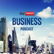 Podcast The Sky News Business Podcast