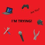 Podcast The I'm Trying Podcast