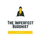 Podcast The Imperfect Buddhist