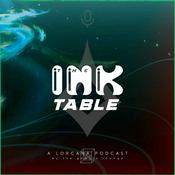 Podcast The Ink Table - A Disney Lorcana Podcast