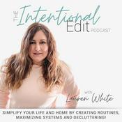 Podcast THE INTENTIONAL EDIT PODCAST - Simplify Life - Organization, Decluttering, Home Routines, Family Systems