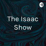 Podcast The Isaac Show