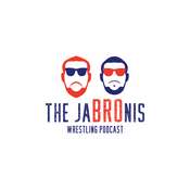 Podcast The Jabronis's Wrestling Podcast