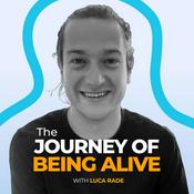 Podcast The Journey of Being Alive