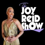 Podcast The Joy Reid Show