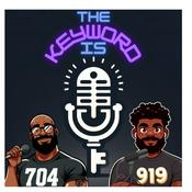 Podcast The KEYword Is