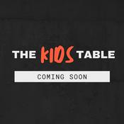 Podcast The Kids Table
