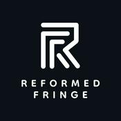 Podcast Reformed Fringe