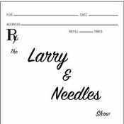 Podcast The Larry & Needles Show