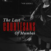 Podcast The Last Courtesans of Bombay