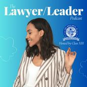 Podcast The Lawyer/Leader Podcast