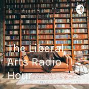 Podcast The Liberal Arts Radio Hour