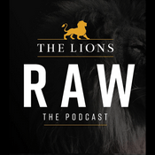 Podcast The  Lions RAW Podcast