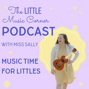 Podcast The Little Music Corner Podcast with Miss Sally