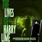 Podcast The Lives of Harry Lime   FREE