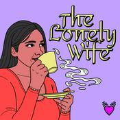 Podcast The Lonely Wife